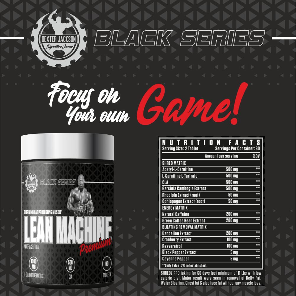 Dexter Jackson Lean Machine – Triple-Action Fat Burner with 500mg CLA + 500mg L-Carnitine. 200mg Natural Caffeine & Bloat Control Matrix. 30-Day Supply (60 Tablets)