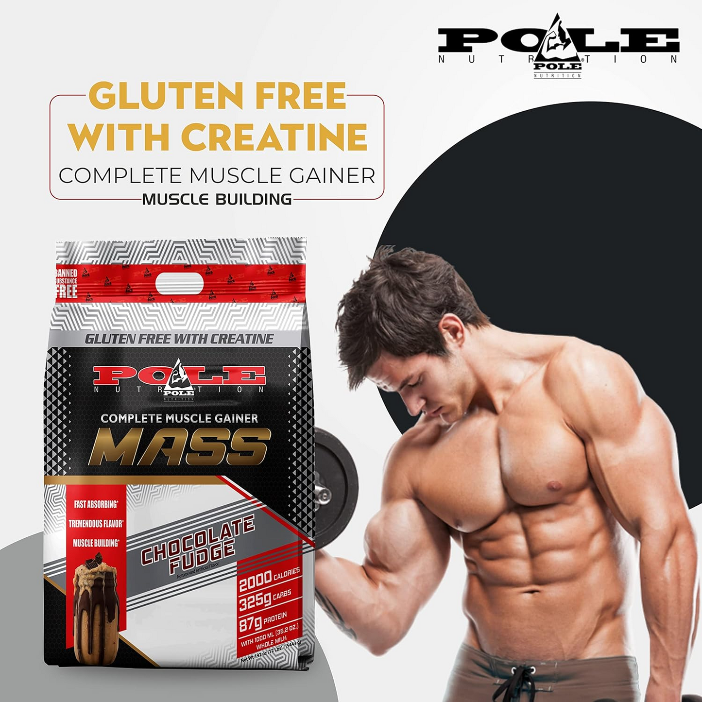 Pole Nutrition Mass Gainer | Gluten-Free with Creatine | Chocolate Fudge Flavor | 12 lbs - Complete Formula for Muscle Mass and Strength